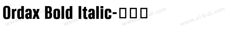 Ordax Bold Italic字体转换